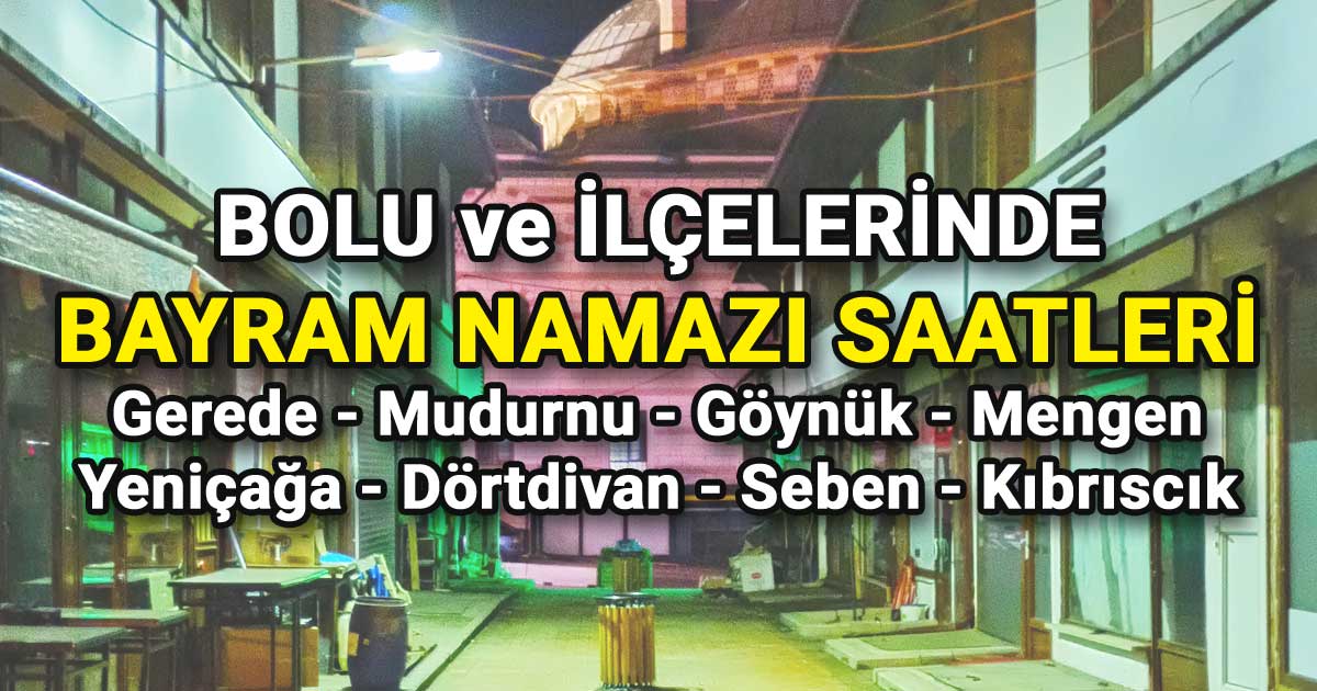 bolu-ve-ilceleri-bayram-namazi-saatleri