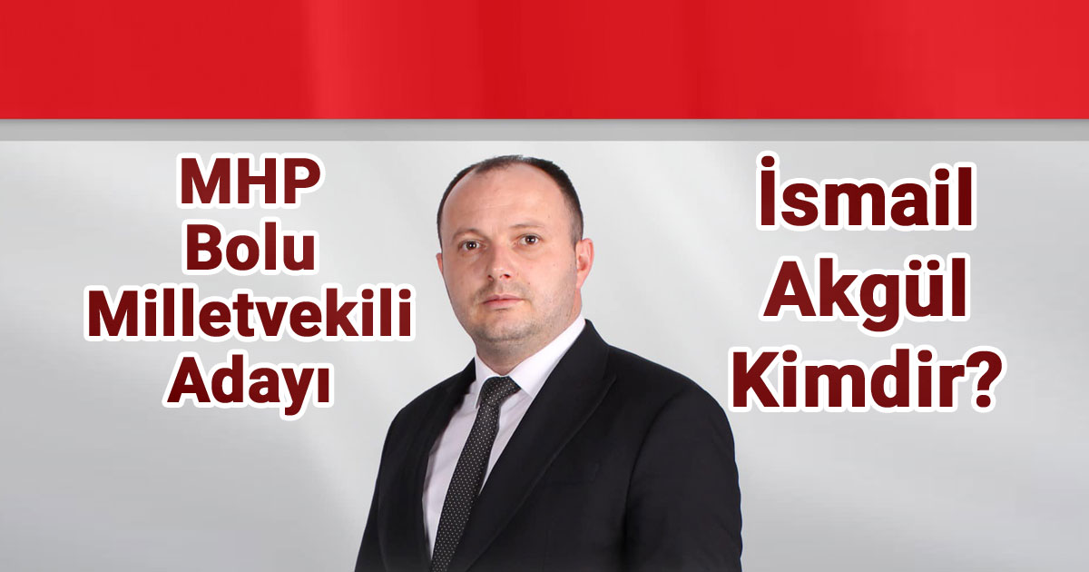 ismail-akgul-kimdir