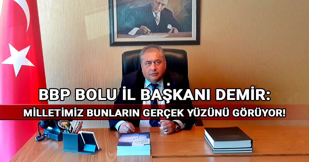 BBP-Bolu-il-baskani-Umir-Demir-secim-degerlendirmesi-01