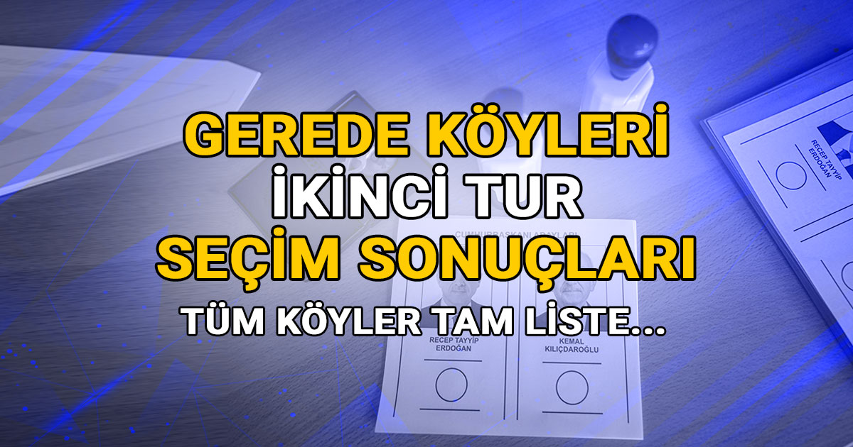 Gerede-koyleri-2-tur-secim-sonuclar-kapak