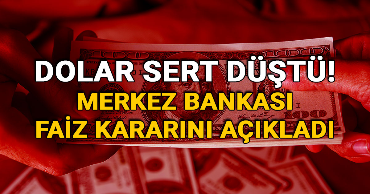 TCMB faiz karari aciklandi dolar dustu