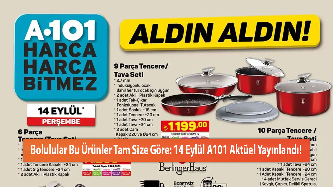 Bolulular Bu Ürünler Tam Size Göre: 14 Eylül A101 Aktüel Yayınlandı!