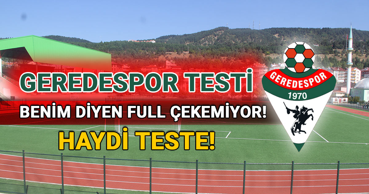 Geredespor testi