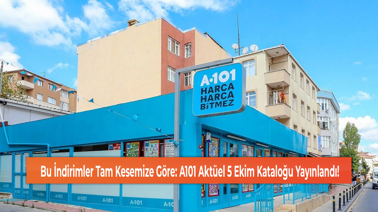 A101 Aktüel 5 Ekim