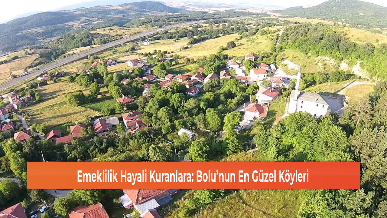 Bolunun en güzel köyleri