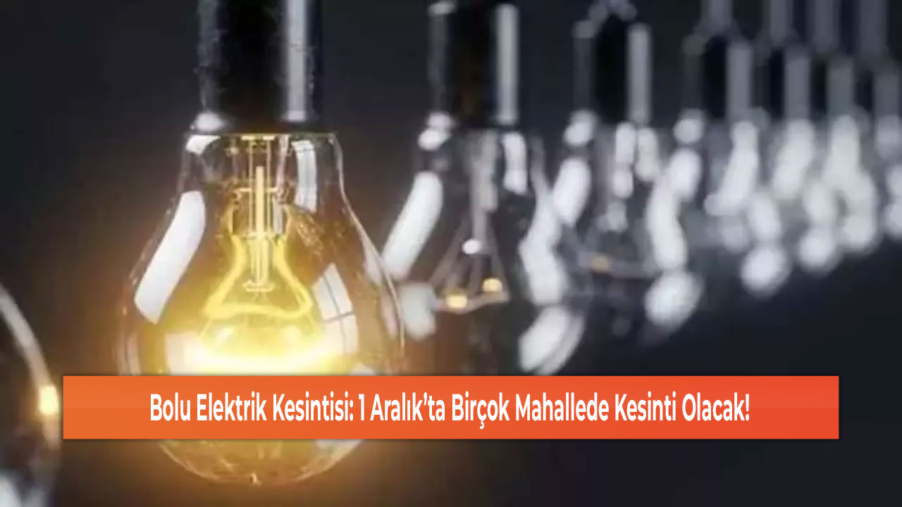 Bolu elektrik kesintisi