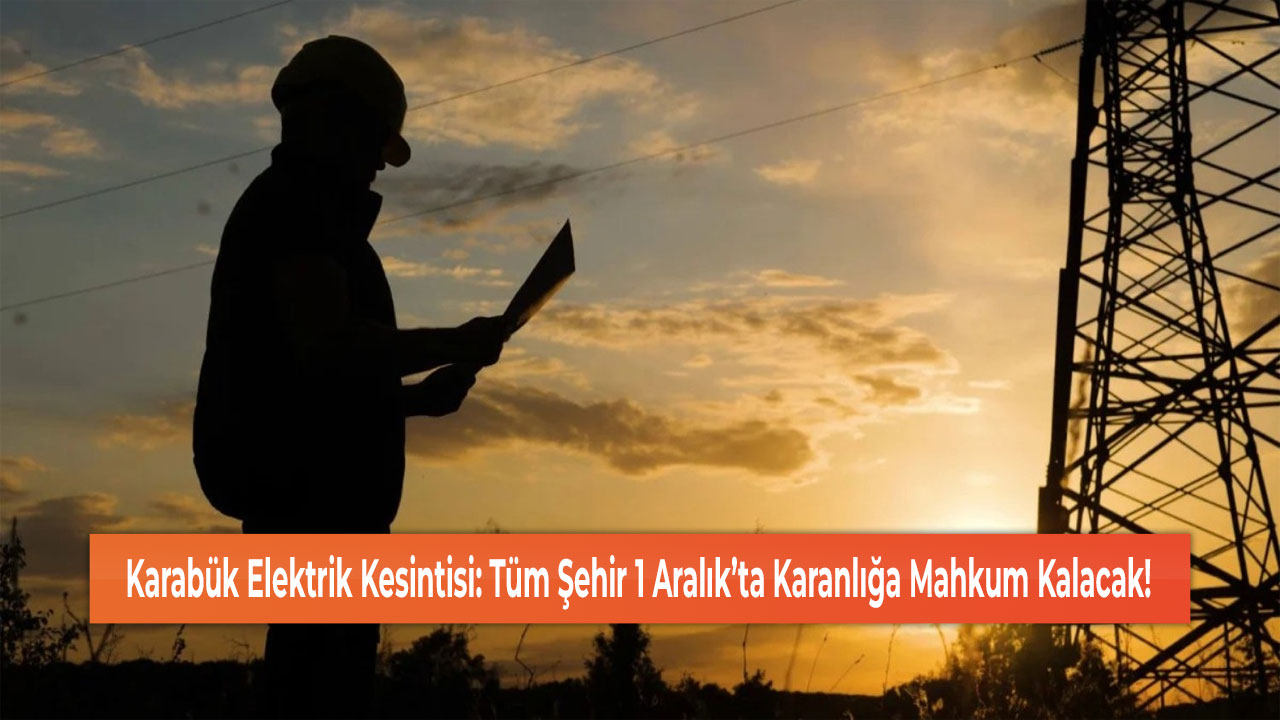 Karabük elektrik kesintisi