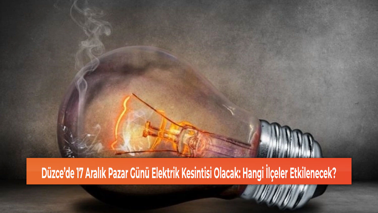 Düzce elektrik kesintisi