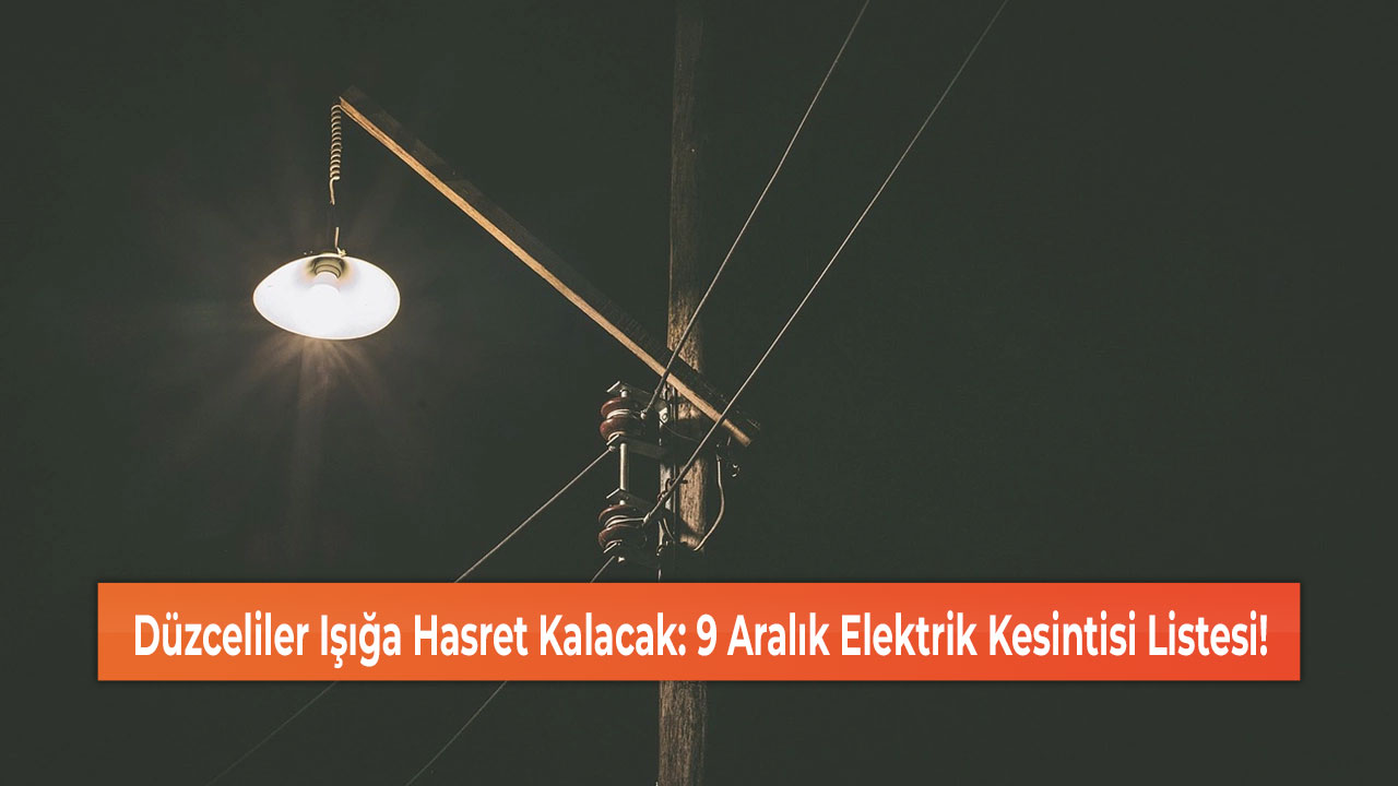 Düzce elektrik kesintisi