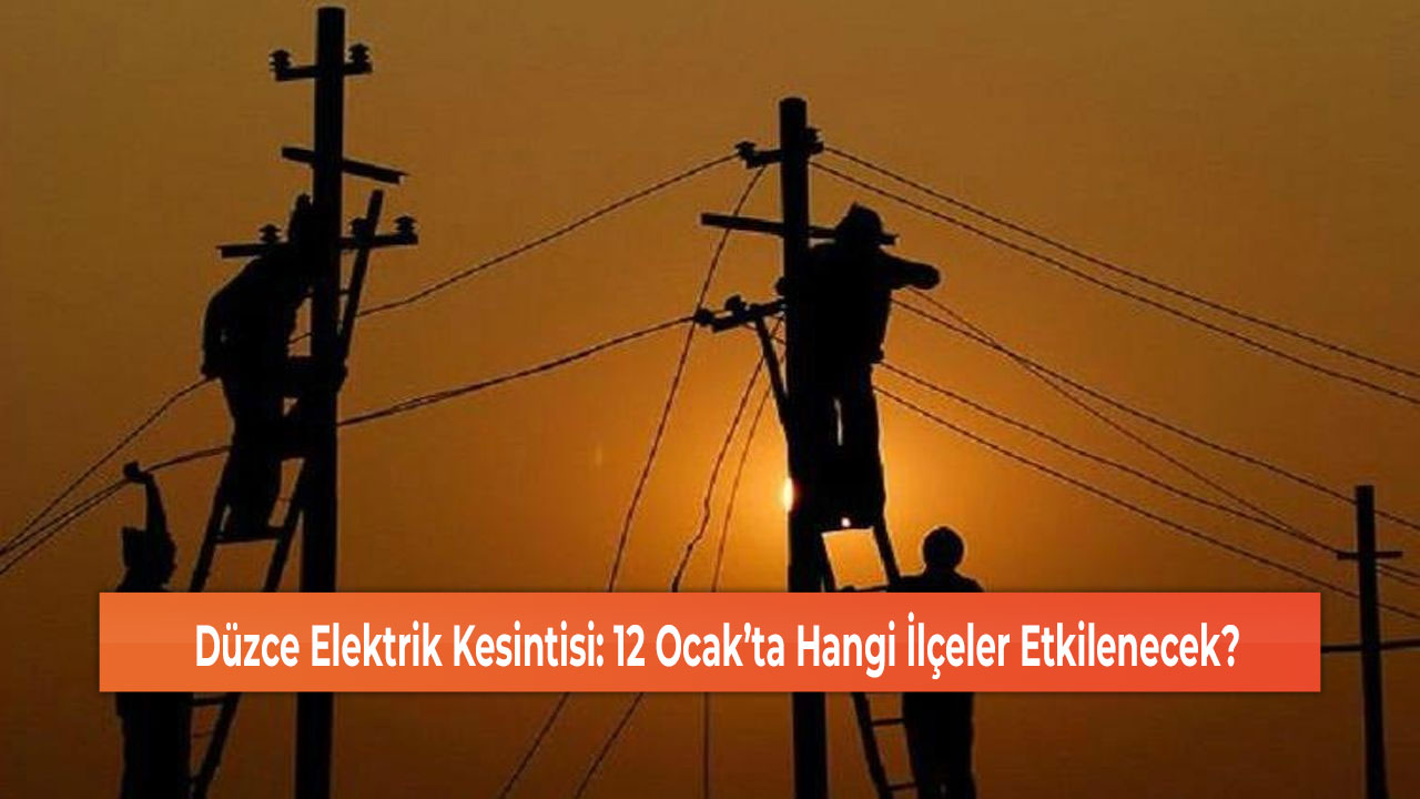 düzce elektrik kesintisi