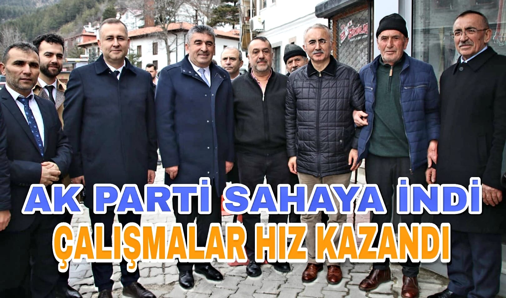 AK Parti Sahaya İndi Çalışmalar Hız Kazandı