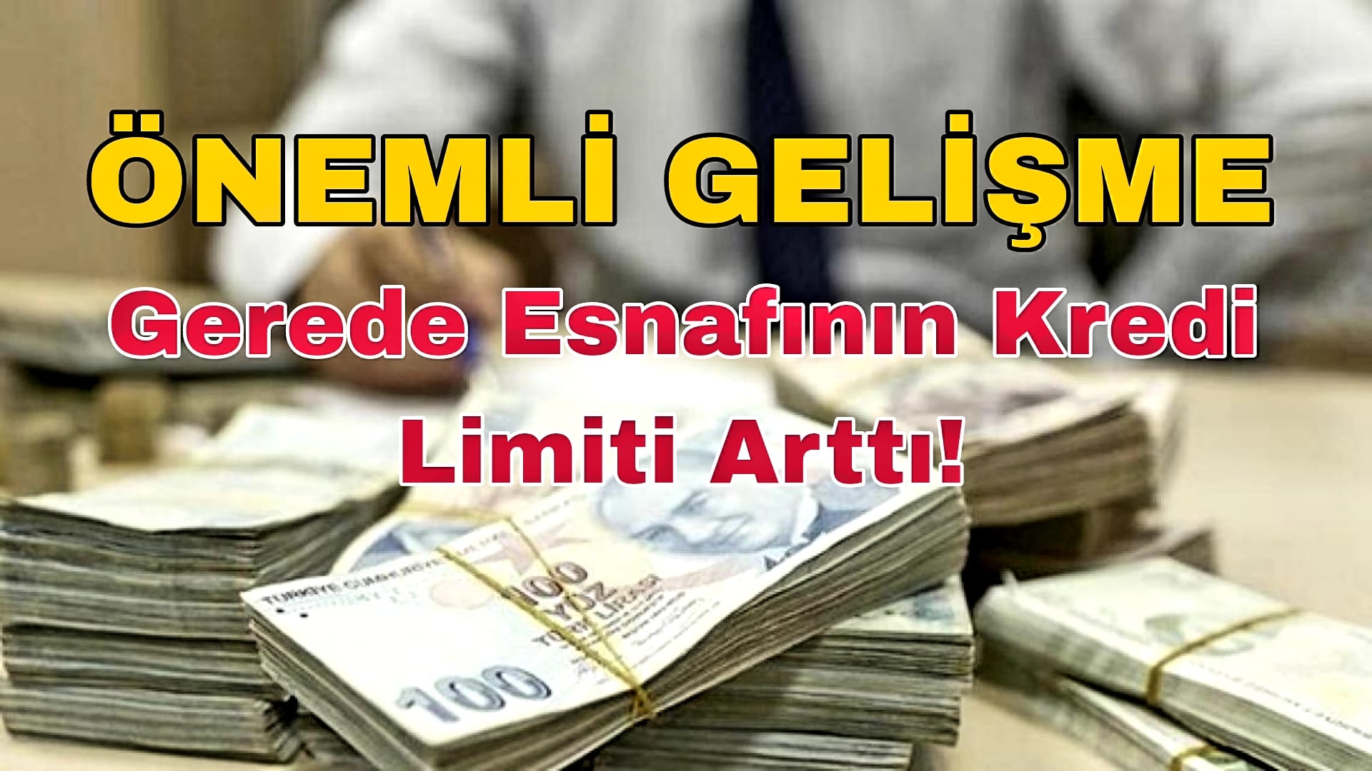 Gerede Esnafının Kredi Limiti Arttı