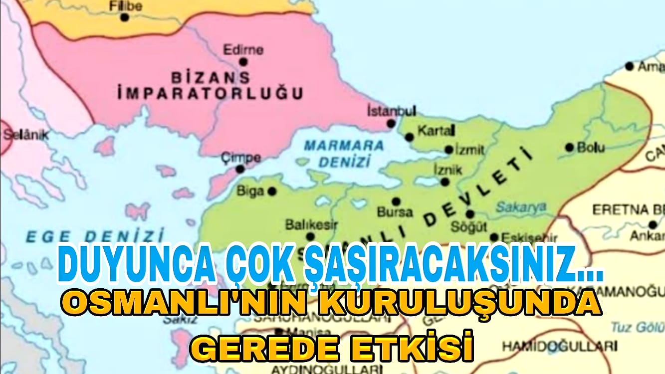 Osmanlı'nın Kuruluşunda Gerede Etkisi