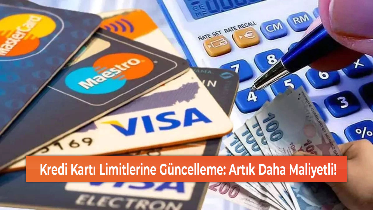 Kredi Kartı Limitlerine Güncelleme Artık Daha Maliyetli