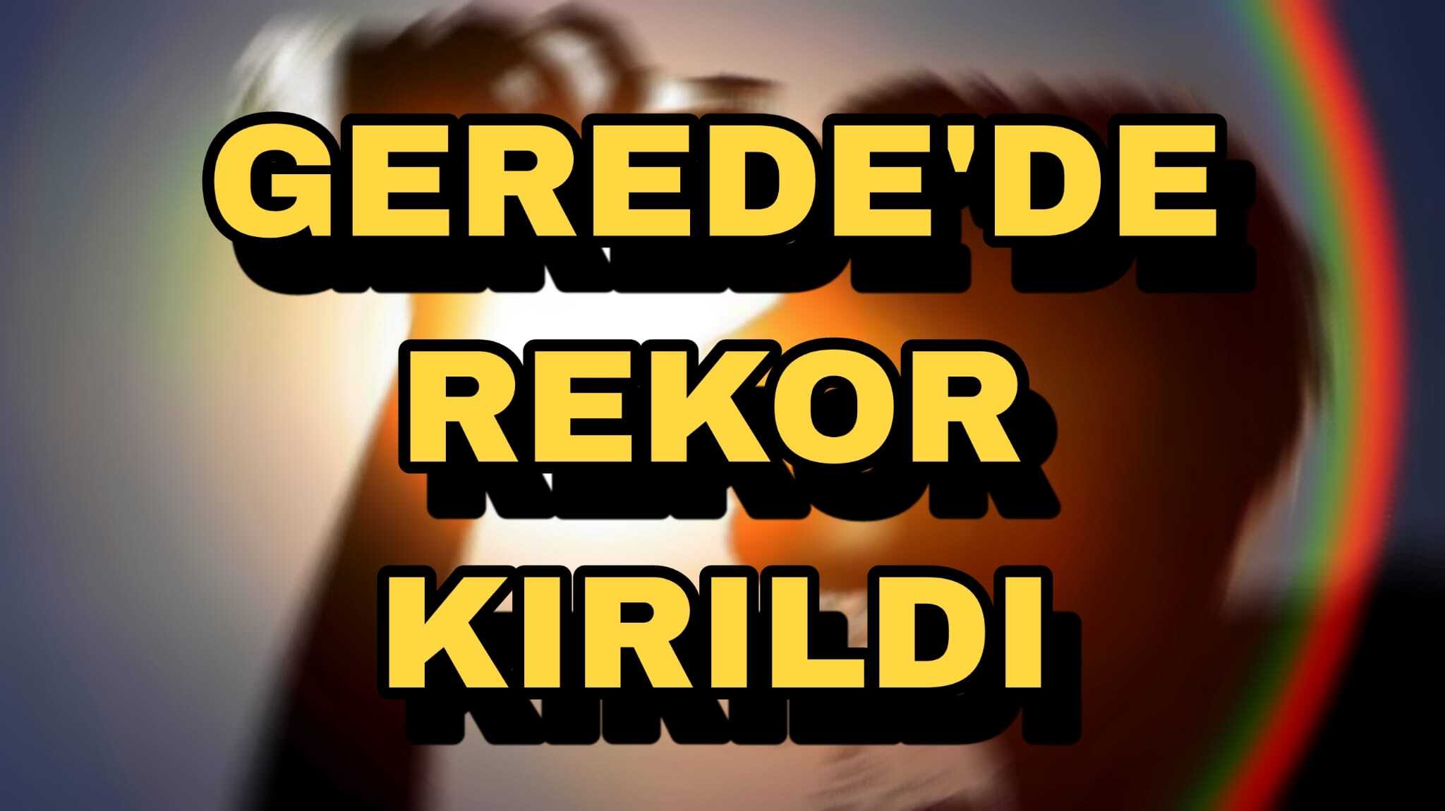 Gerede de Sıcaklık Rekoru Kırıldı
