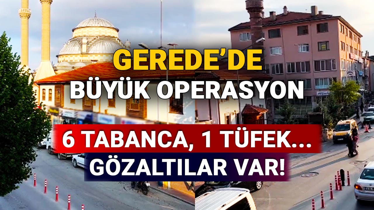 Bolu Gerede'de Büyük Operasyon