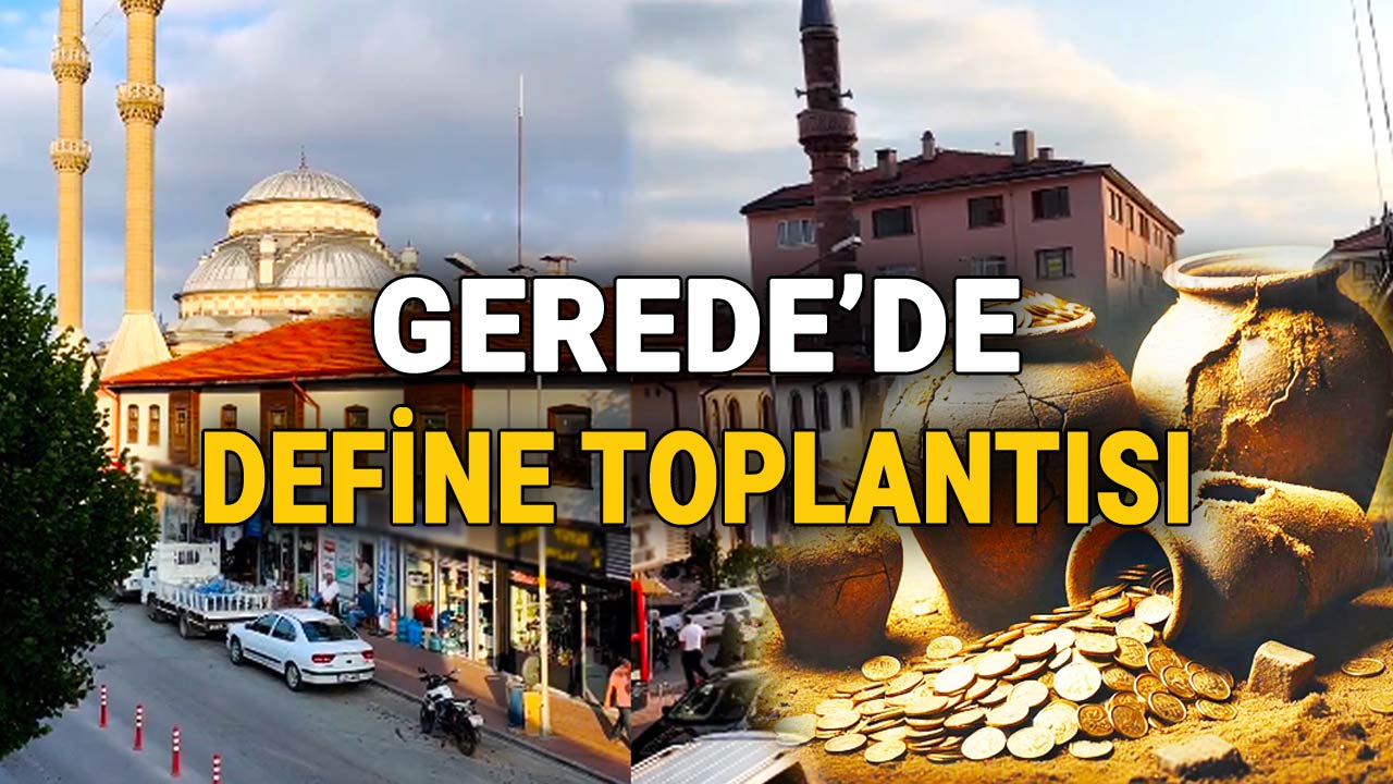 Bolu Gerede'de Define Toplantısı