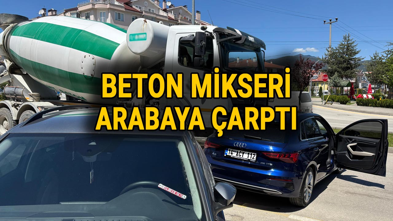Bolu'da Beton Mikseri Arabaya Çarptı, trafik kazası