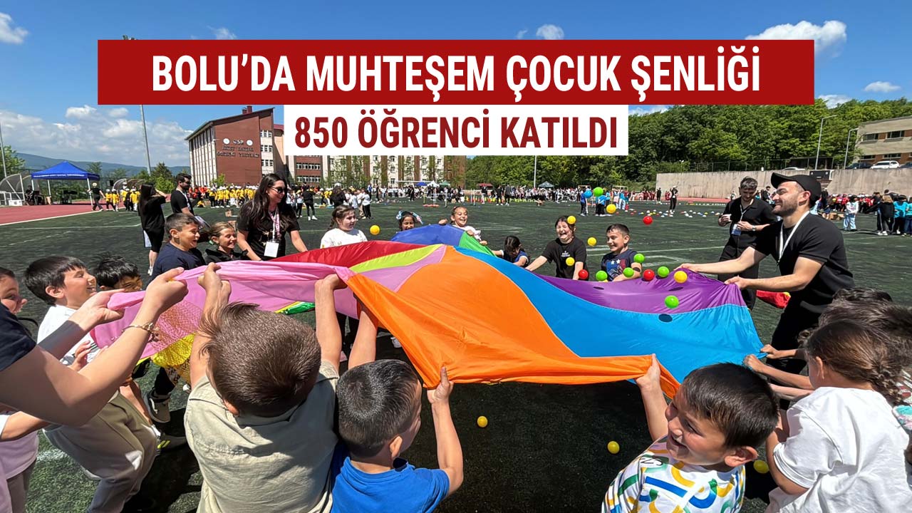 Bolu'da Muhteşem Çocuk Şenliği