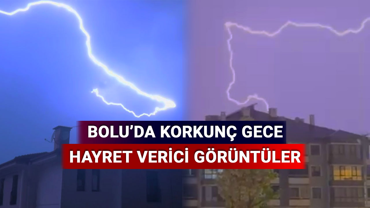 Bolu'da hayret verici görüntüler, yıldırım düşmesi