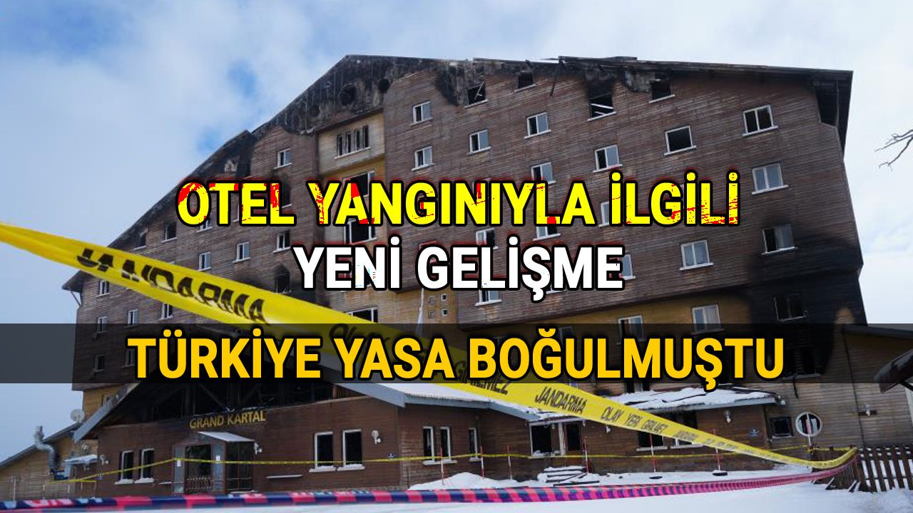 Bolu'daki Otel Yangınıyla İlgili Yeni Gelişme