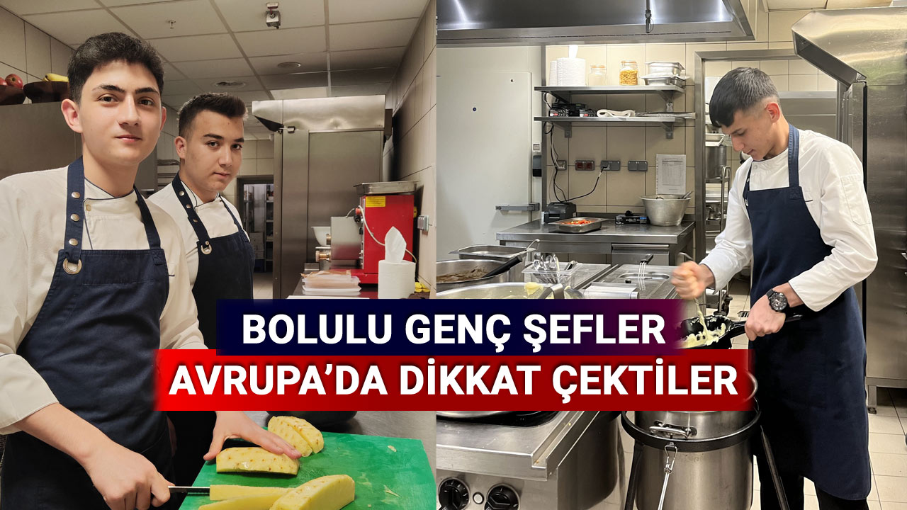 Bolulu genç şefler Avrupa'da dikkat çektiler