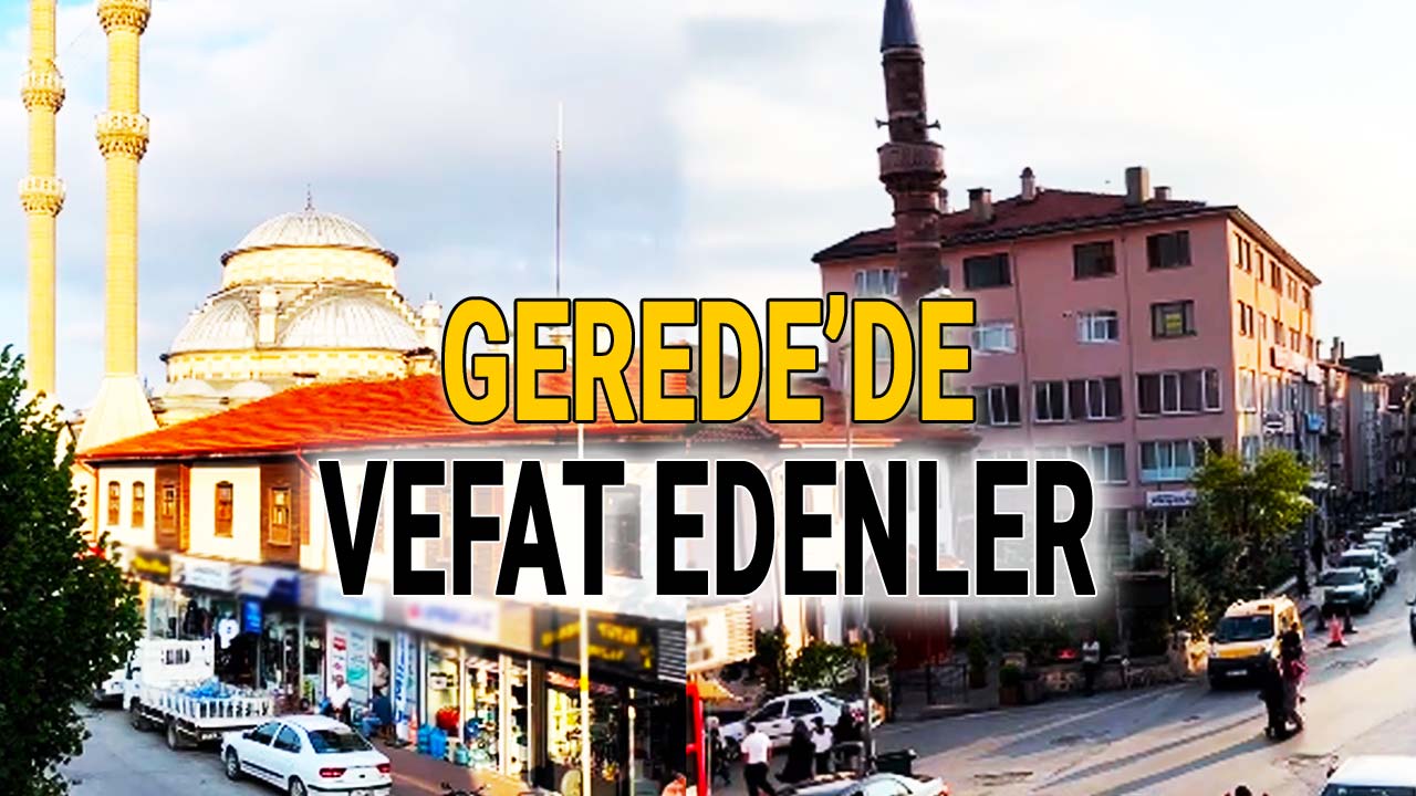 Gerede'de Vefat Edenler