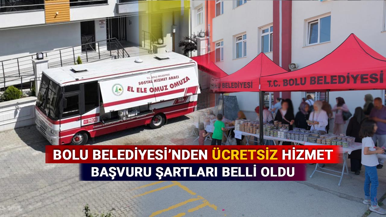 Bolu Belediyesi'nden Ücretsiz Hizmet, Başvuru Şartları Belli Oldu