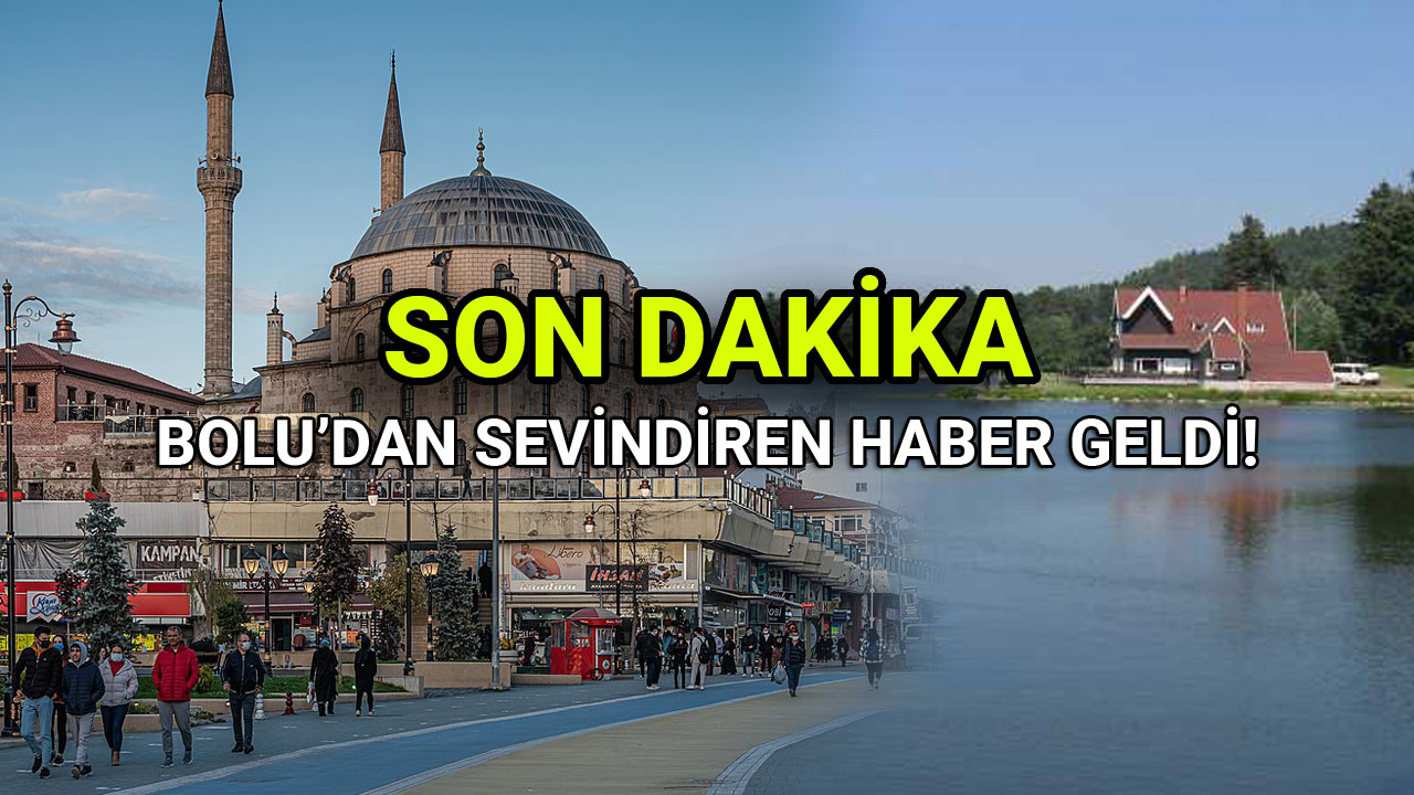 Bolu'dan Sevindiren Haber Geldi
