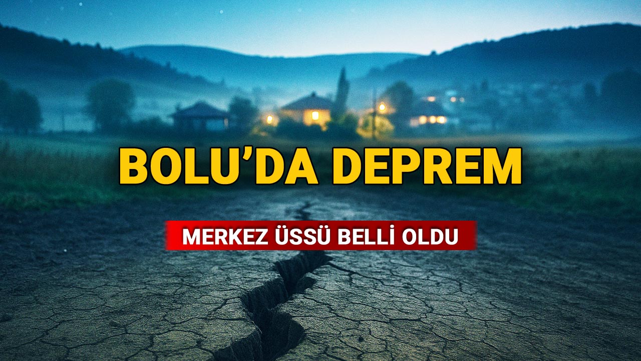 Bolu'de Deprem Oldu