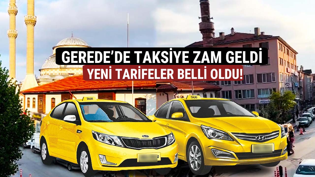 Gerede'de taksiye zam geldi