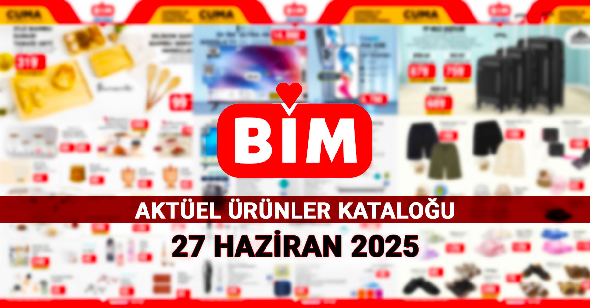 bim aktüel ürünler kataloğu 27 haziran 2025