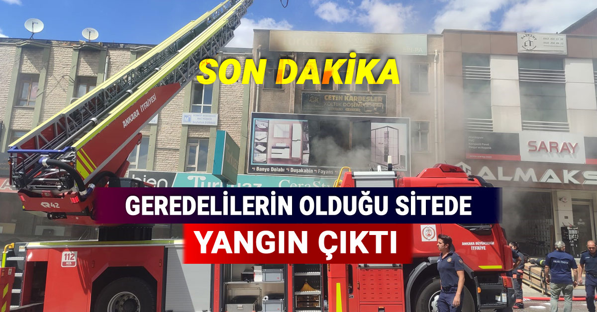 Ankara'daki Geredelilerin Olduğu Sitede Büyük Yangın