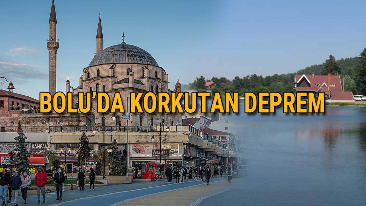 BOLU'DA KORKUTAN DEPREM