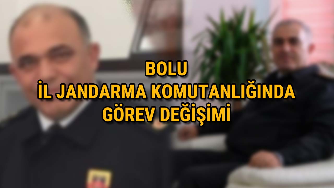 Bolu İl Jandarma Komutanlığı’nda Görev Değişimi