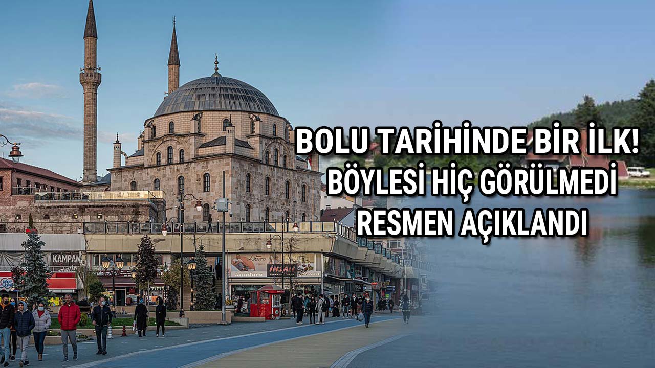 Bolu Tarihinde Bir İlk Böylesi Görülmedi, Resmen Açıklandı!