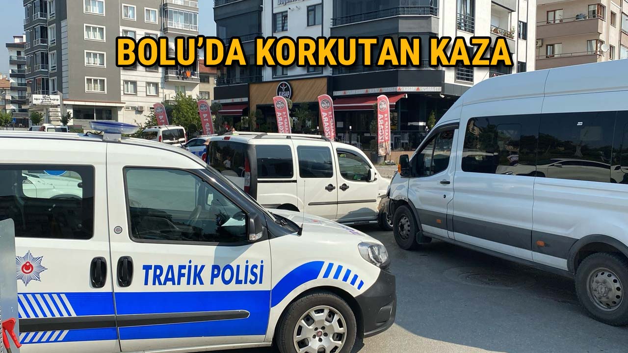 Bolu'da Korkutan Kaza Minibüs ve Ticari Araç Çarpıştı