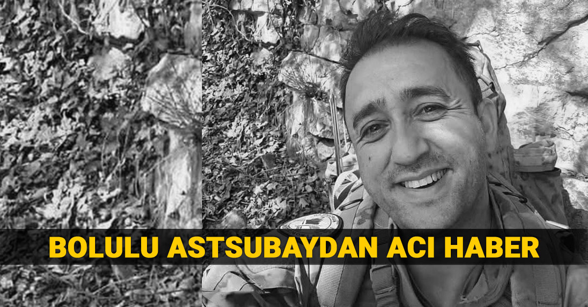 Bolulu Astsubaydan Acı Haber