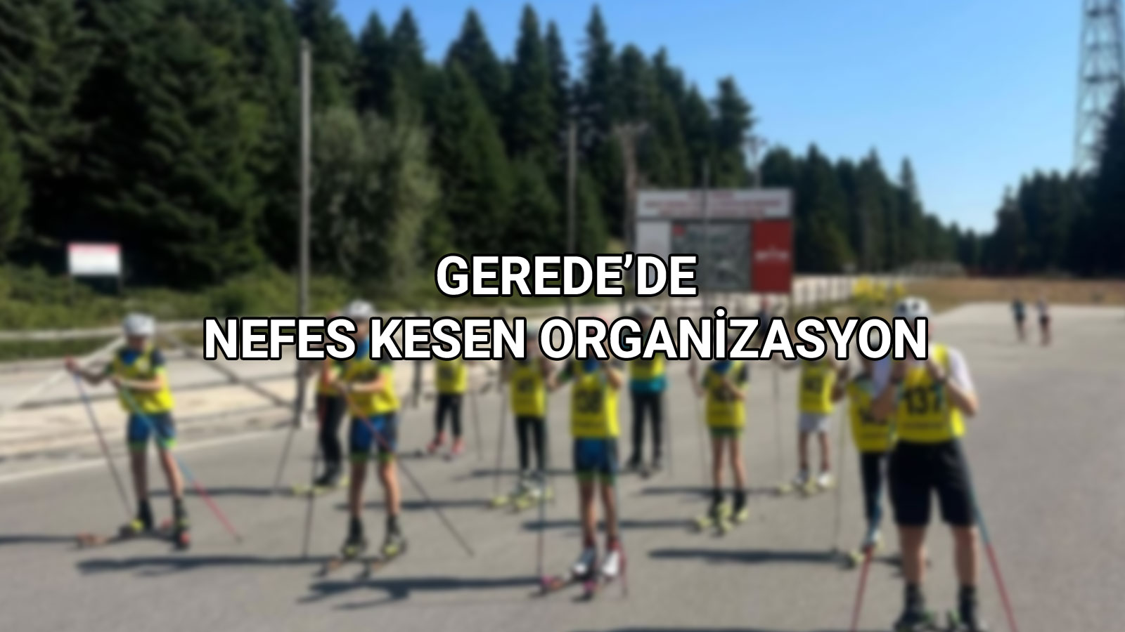 Gerede'de Nefes Kesen Organizasyon