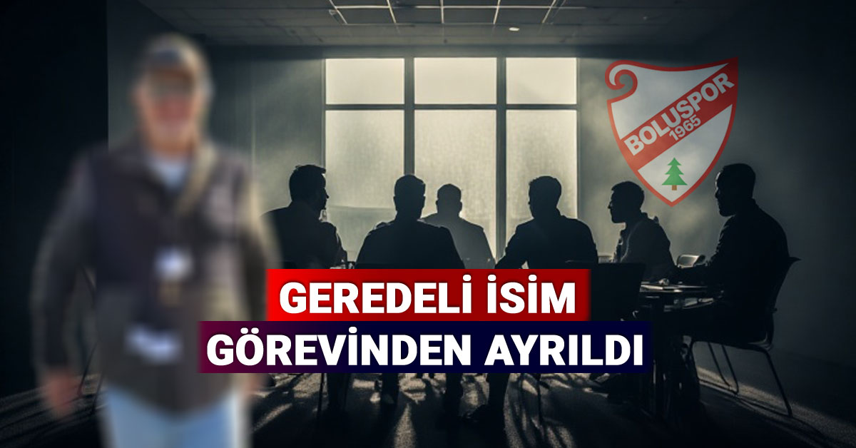 Geredeli Celal Uslu, Boluspor Yönetim Kurulu Üyeliğinden Ayrıldı