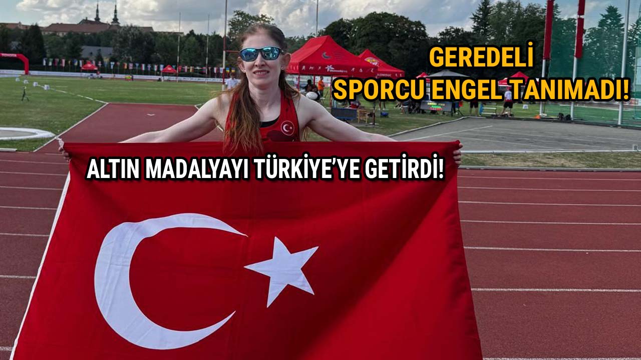 Geredeli Milli Sporcu Engel Tanımadı Altın Madalya Kazandı