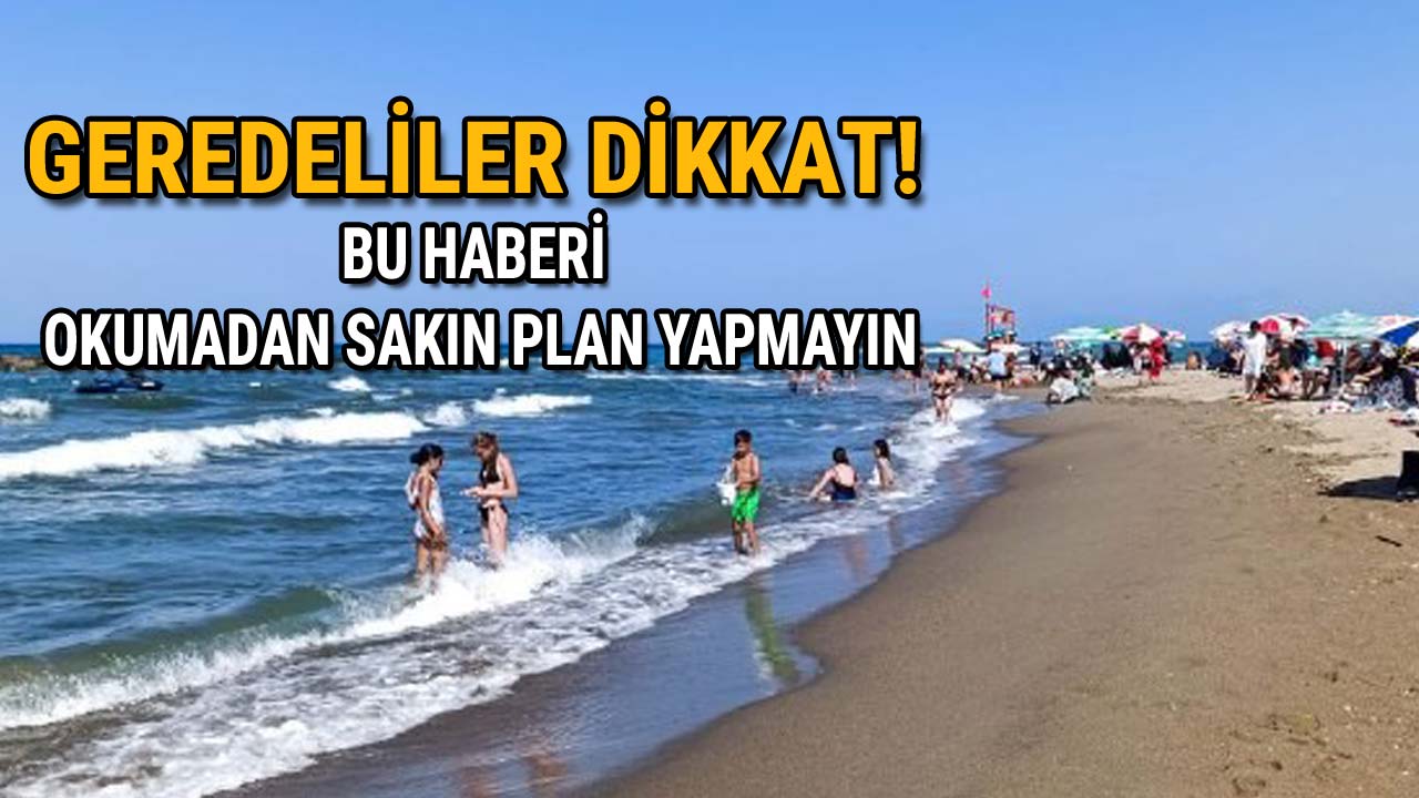 Geredeliler Dikkat! Bu Haberi Okumadan Sakın Plan Yapm2ayın