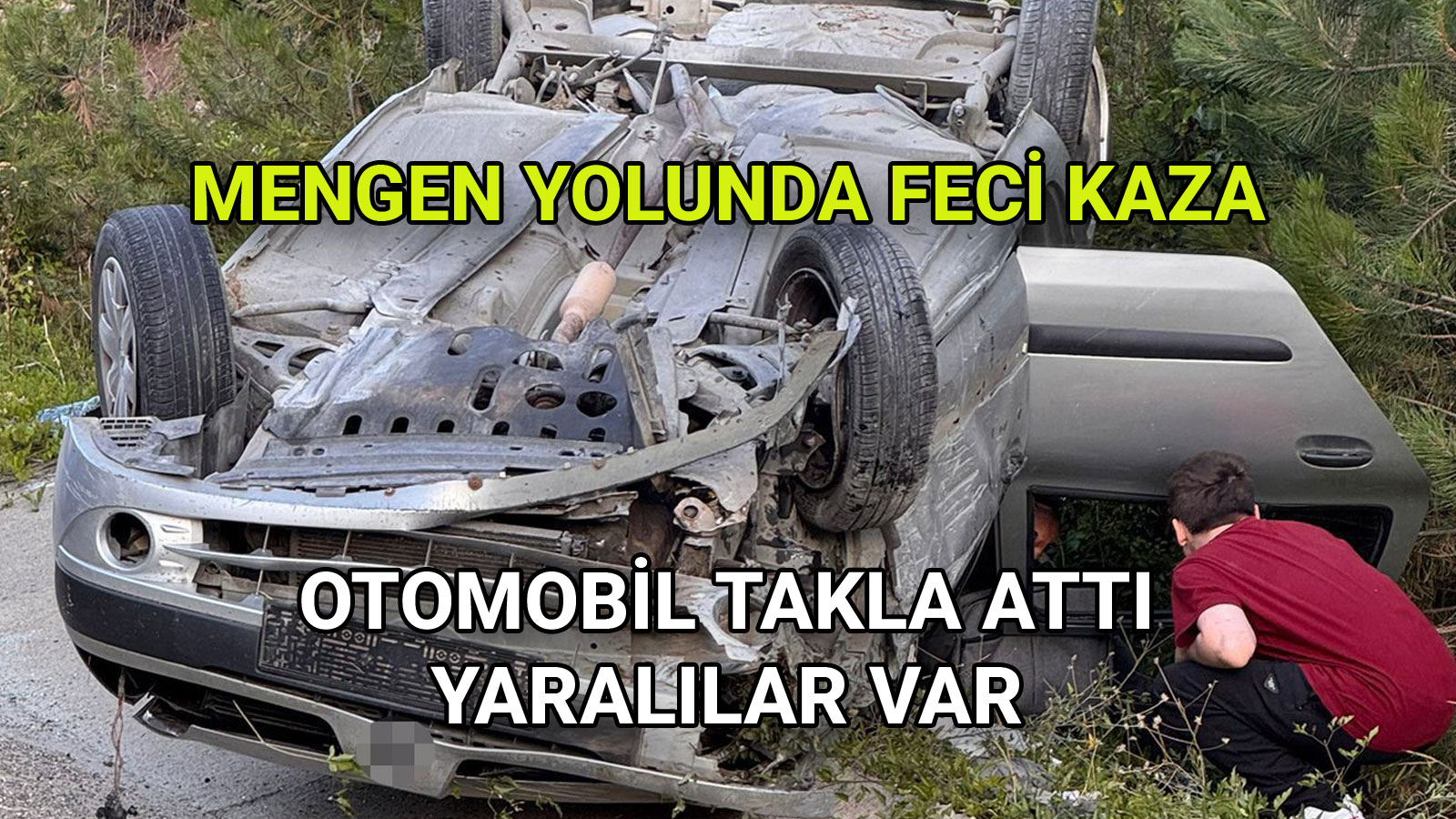 Mengen Yolunda Feci Kaza Otomobil Takla Attı, Yaralılar Var