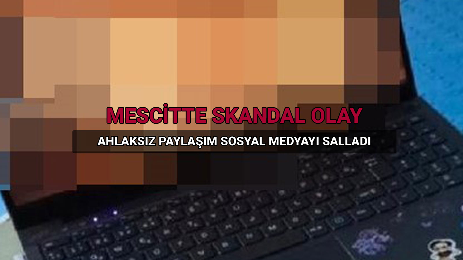 Mescitte Skandal Video Utanç Verici Ahlaksızlık Sosyal Medyayı Salla333ı