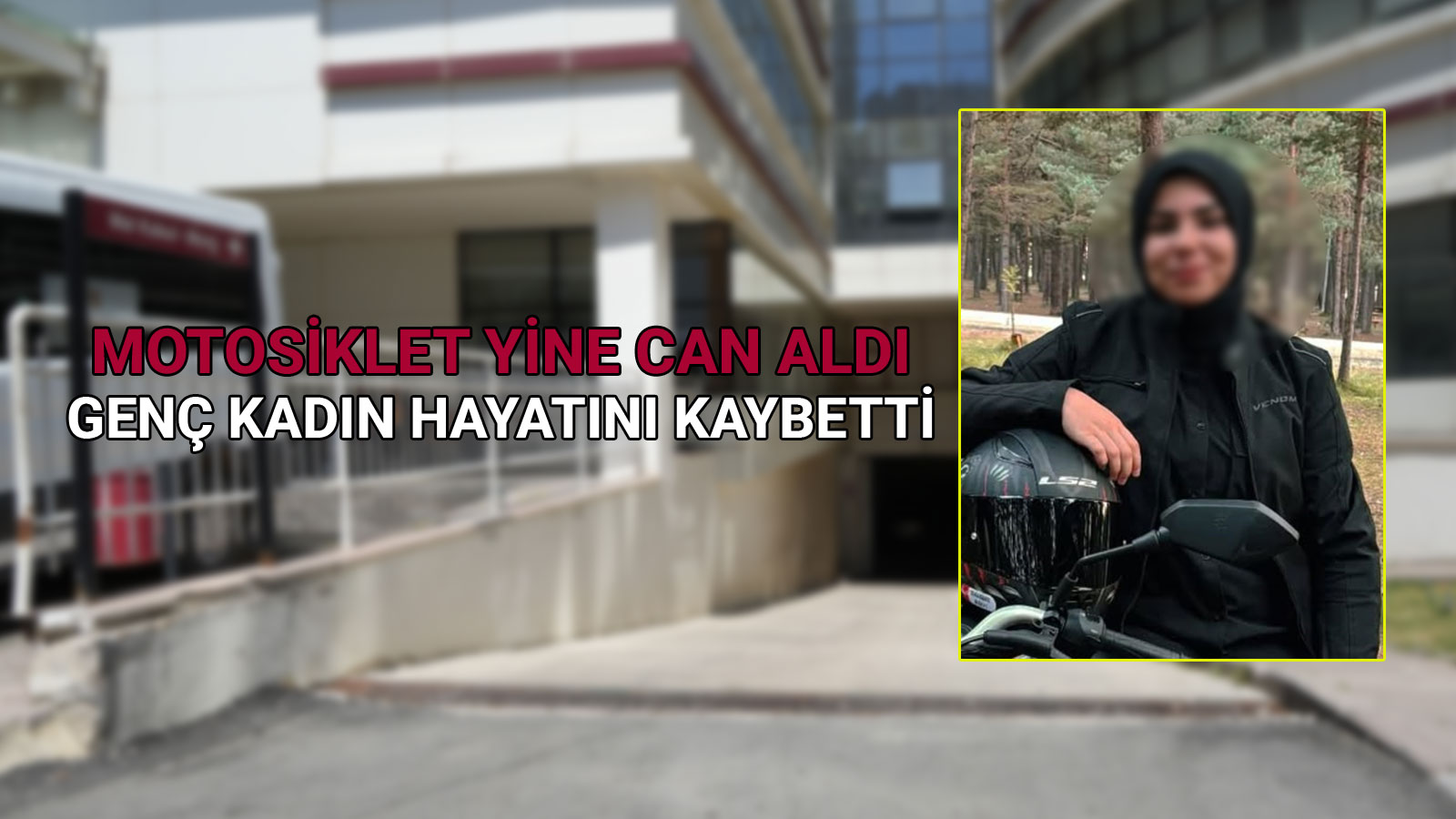 Motosiklet Yine Can Aldı Genç Anestezi Teknikeri Hayatını Kaybetti