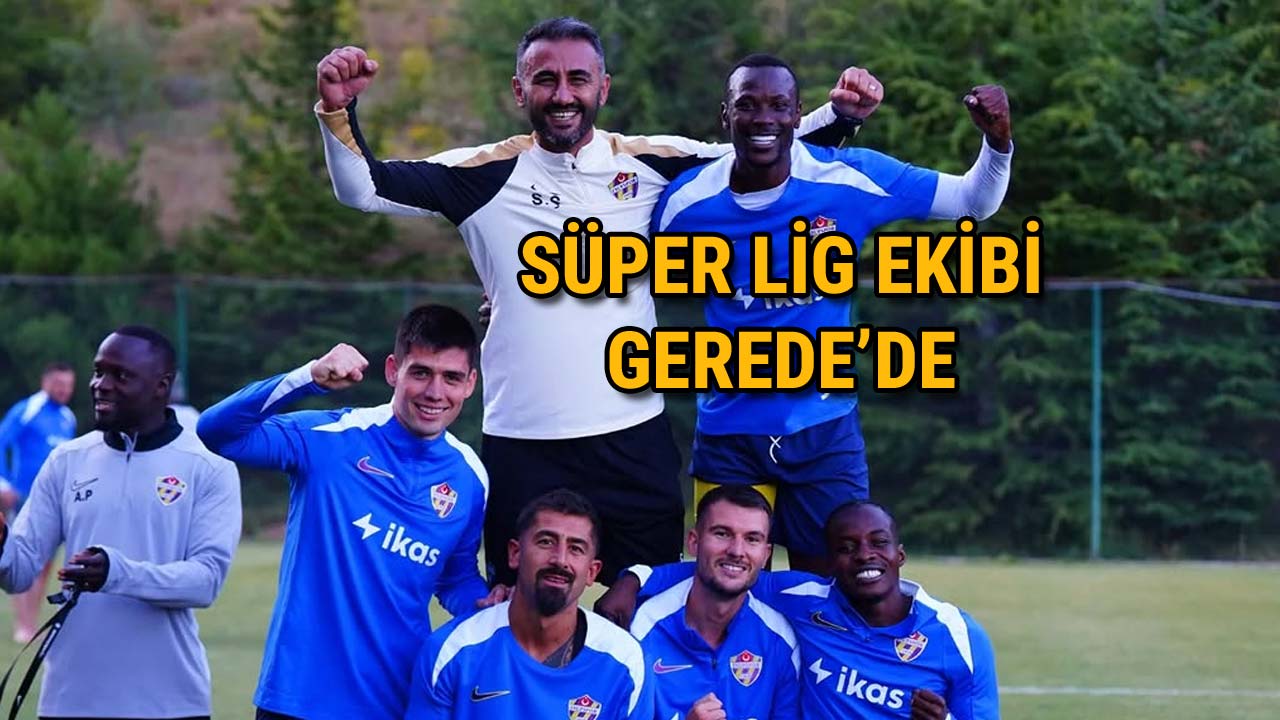 Süper Lig Ekibi Gere2de'de Kampa Girdi Eski Galatasaraylı Dikkat Çekti