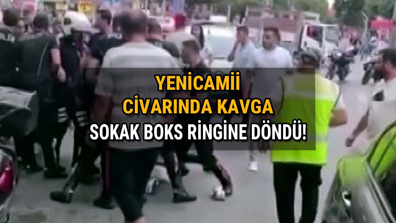 Yeni Camii Civarında Kavga Sokak Boks Ringine Döndü
