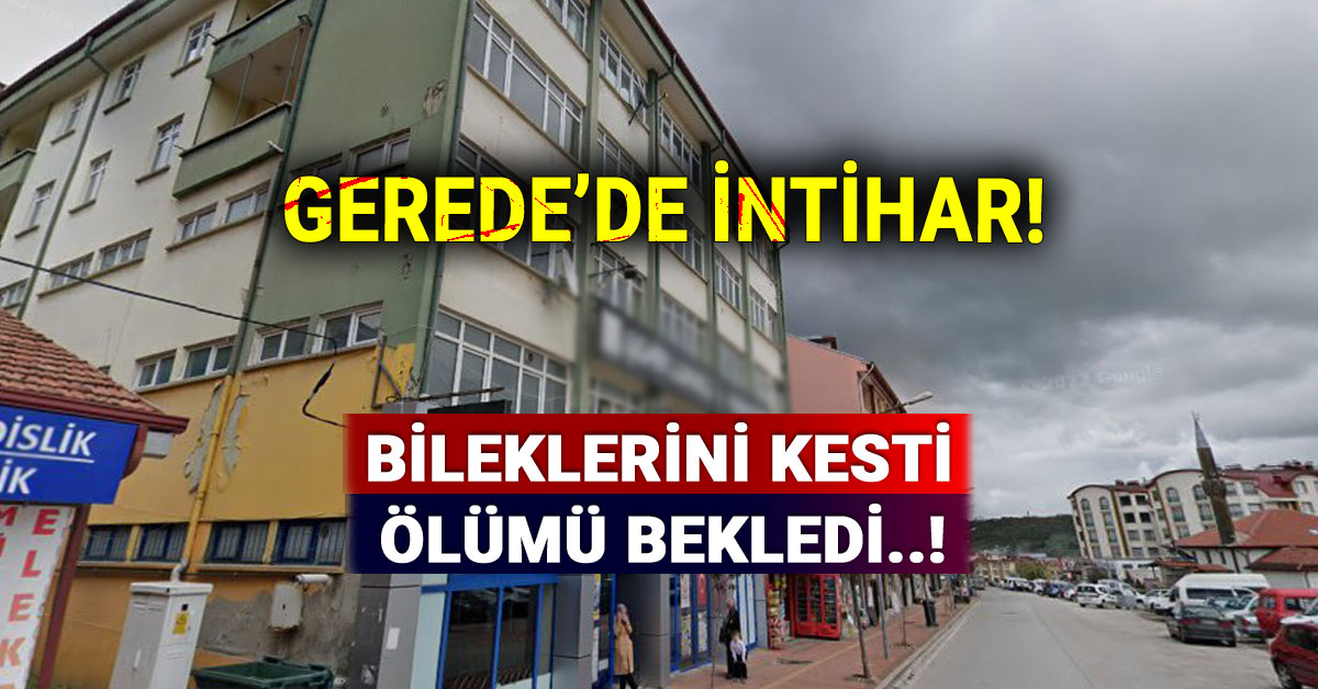 bolu gerede'de hayatına son vermek istemis
