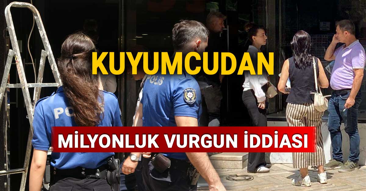 kuyumcudan milyonluk vurgun iddiası, kocaeli izmit