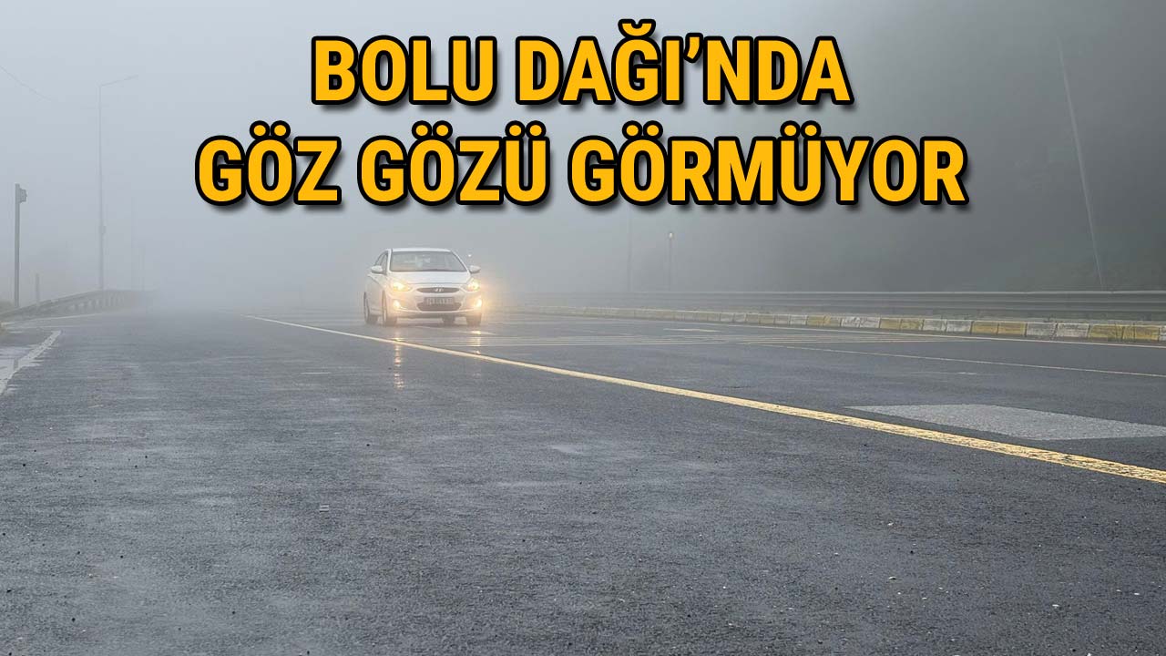 Bolu Dağı’nda Görüş Mesafesi 25 Metreye Kadar Düştü